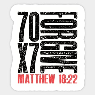 Forgive 70 X 7 Matthew 18:22 Sticker